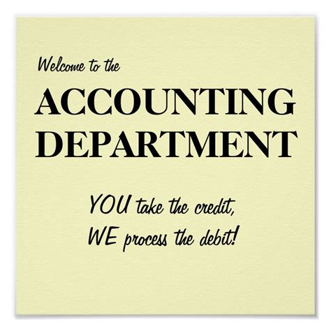 Welcome To The Accounting Department.. Poster | Funny accounting quotes ...