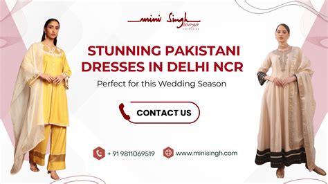 Trendy Pakistani Dresses in Delhi NCR for Wedding Season