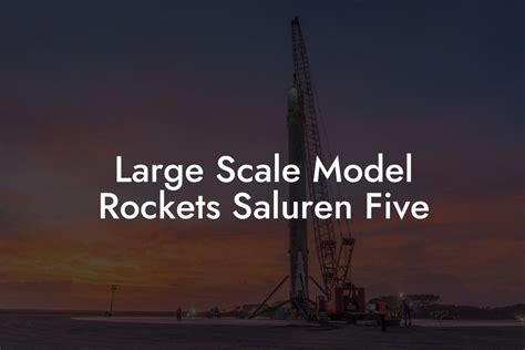 Large-Scale Model Rockets 的图像结果