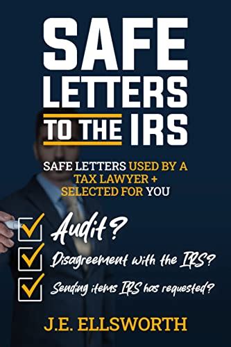 Safe Letters to Send the IRS: Letters for the IRS: Covers audits, tax ...