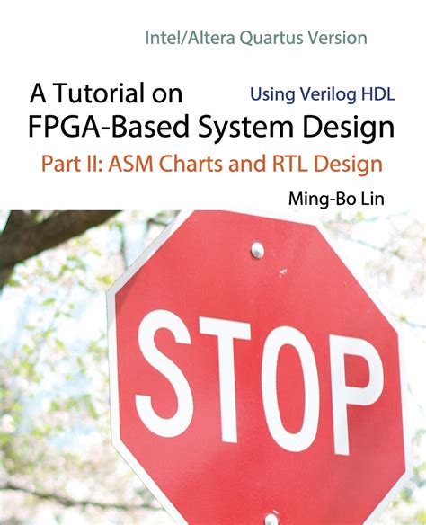 Buy A Tutorial on FPGA-Based System Design Using Verilog HDL: Intel ...