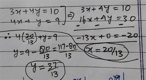 3x+4y=10, 4x+y=9, find the value of variable - Brainly.in