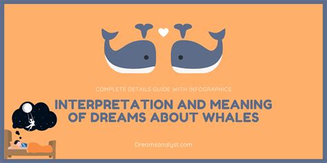 Interpretation And Meaning of Dreams About Whales - Dreams Analyst