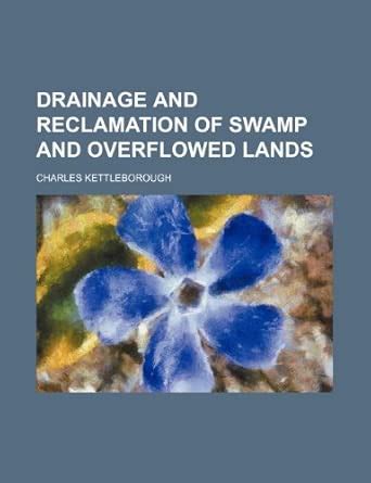 Drainage and Reclamation of Swamp and Overflowed Lands : Amazon.in: Books
