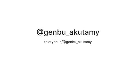 @genbu_akutamy — Teletype