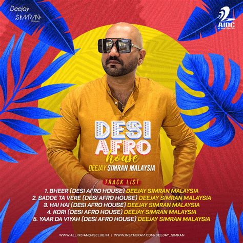 AIDC - DESI AFRO HOUSE - DEEJAY SIMRAN MALAYSIA