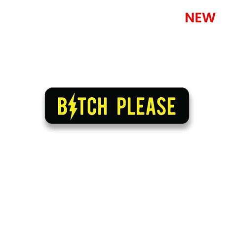 Buy Bitch Please Sticker Online | Stickers | STICK IT UP