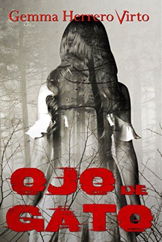 Ojo de gato (Spanish Edition) eBook : Virto, Gemma Herrero, Gemma ...