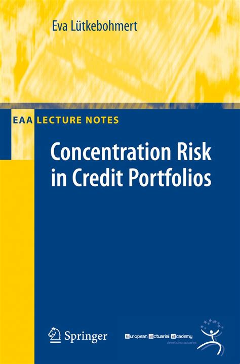 Concentration Risk in Credit Portfolios (EAA Series) eBook ...
