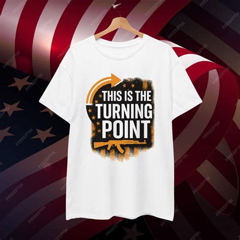 Charlie Kirk This Is The Turning Point Turning Point USA Shirt