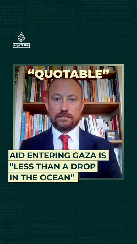 Aid entering Gaza is “less than a drop in the ocean”