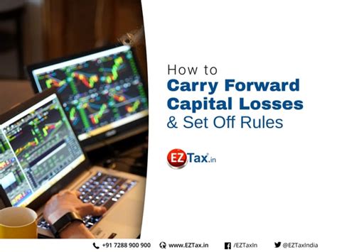 How to Carry Forward Capital Losses, Set Off Rules | EZTax®