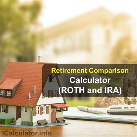 Retirement Comparison Calculator - ROTH and IRA