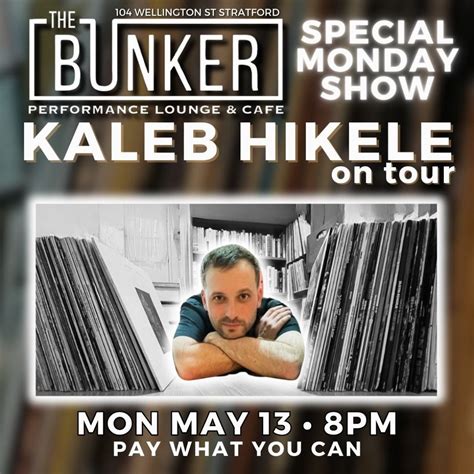 Special Monday Show - Kaleb Hikele, The Bunker Performance Lounge ...