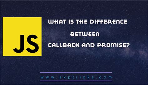 Image result for Promise and Callback in JavaScript