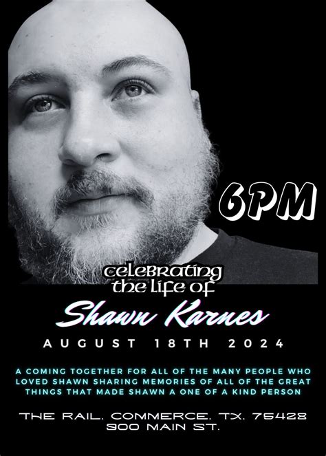 Shawn Karnes: A Celebration Of Life, The Rail Commerce, 18 August 2024 ...
