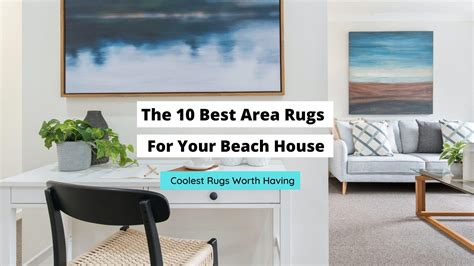 The 10 Best Area Rugs For A Beach House You Need - Craftsonfire