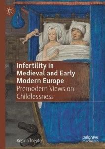 Infertility in Medieval and Early Modern Europe: Buy Infertility in ...