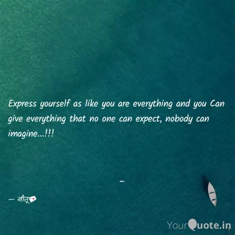 Express yourself as like ... | Quotes & Writings by Nikhil Ovhal ...