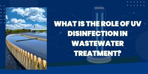 UV Disinfection in Wastewater Treatment - Trity Environ Solutions"