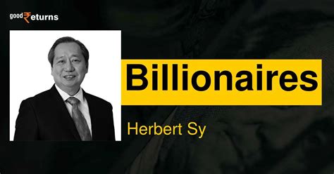Herbert Sy: Herbert Sy Net Worth, Biography, Age, Spouse, Children ...