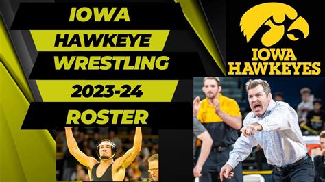 IOWA HAWKEYE WRESTLING 2023-24 Roster - YouTube