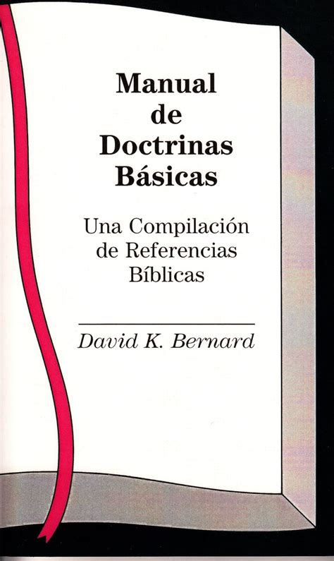 Manual de Doctrinas Basicas (Spanish Edition) eBook : Bernard, David K ...