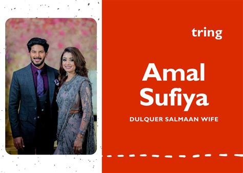 Amal Sufiya Dulquer Salmaan Marriage Movies Boyfriend Education