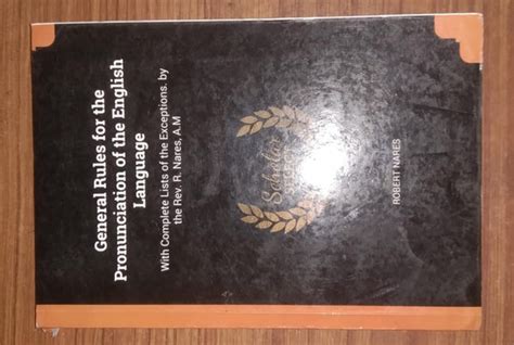 GENERAL RULES FOR THE PRONUNCIATION OF THE ENGLISH LANGUAGE BY ROBERT ...