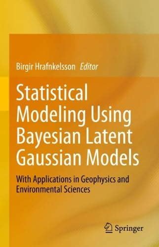 Buy Statistical Modeling Using Bayesian Latent Gaussian Models: With ...