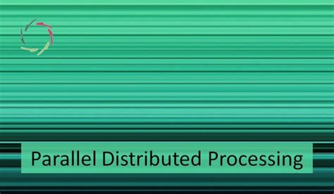 Image result for Parallel Distributed Processing Model