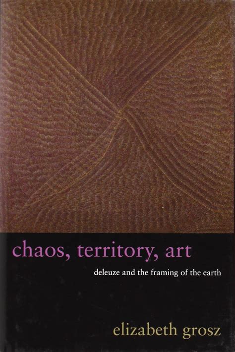 Buy Chaos, Territory, Art: Deleuze and the Framing of the Earth (The ...
