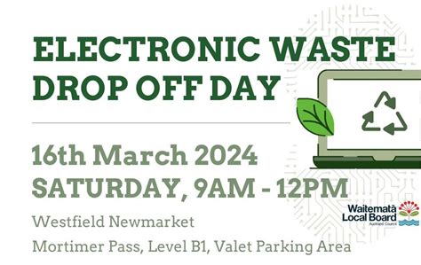 E-waste drop off-day Newmarket, Westfield Newmarket, Auckland, 16 March ...