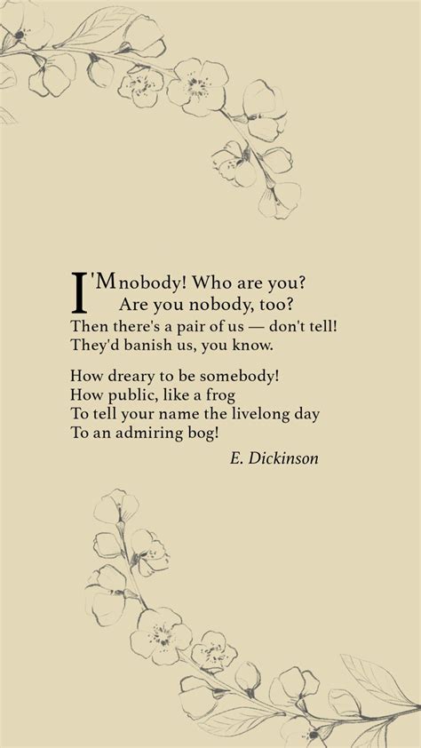 I'm nobody! Who are you? Emily Dickinson poem wallpaper | Emily ...