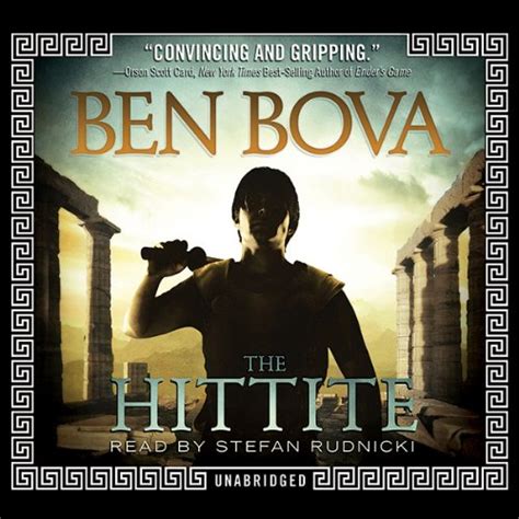 The Hittite (Audio Download): Ben Bova, Stefan Rudnicki, Blackstone ...