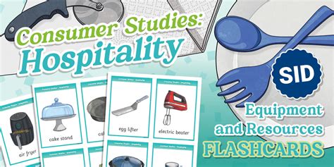 Grade 4-5 - Consumer Studies – Hospitality - Equipment and Resources