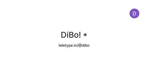 DiBo! * — Teletype