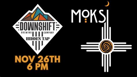 MOKSI Live at Downshift Brewing Company - Hidden Tap, 2408 Sudderth Dr ...