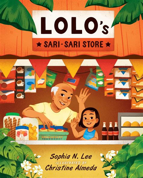 Lolo's Sari-sari Store | Book by Sophia N. Lee, Christine Almeda ...