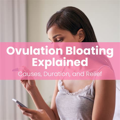 Ovulation Bloating Explained: Causes, Duration, and Relief
