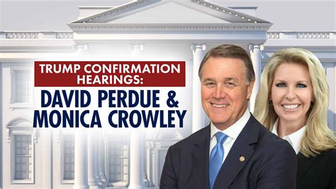 Watch Perdue and Crowley Confirmation Hearings | Fox Nation