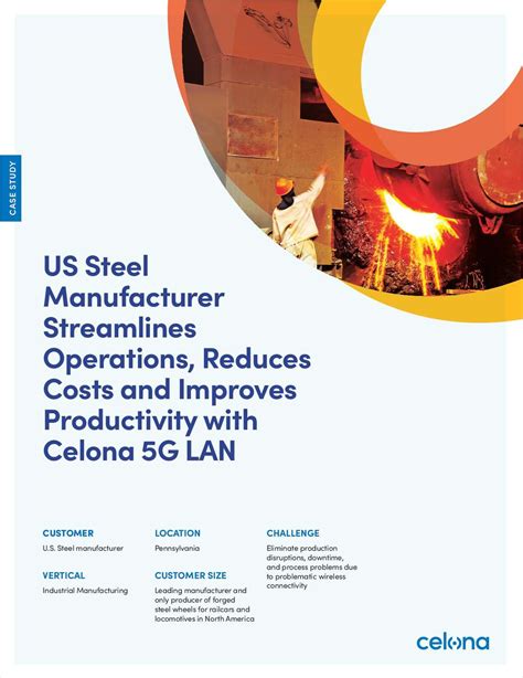 Case Study: US Steel Manufacturer Streamlines Operations, Reduces Costs and Improves ...