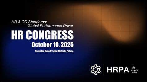 HR Congress 2025 , Sheraton Grand Tbilisi Metechi Palace, 10 October ...