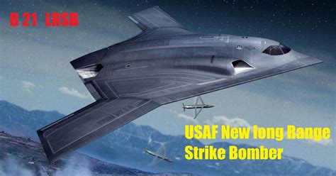 B-21 Bomber, US Air Force New B-21 Stealth Long Range Strike Bomber ...