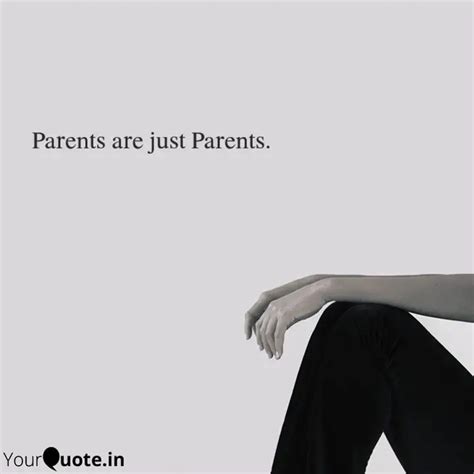 Parents are just Parents.... | Quotes & Writings by Soumita Paul ...