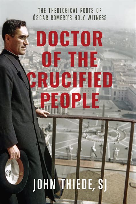 Buy Doctor of the Crucified People: The Theological Roots of Óscar ...