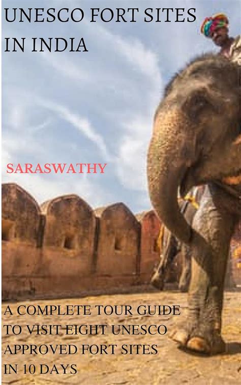 UNESCO FORT SITES IN INDIA: A COMPLETE TOUR GUIDE TO VISIT EIGHT UNESCO ...