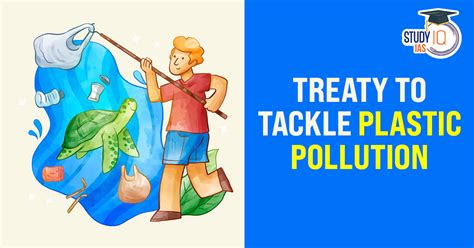 Treaty to Tackle Plastic Pollution