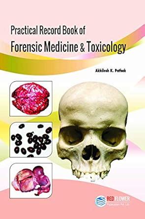 Practical Record Book of Forensic Medicine & Toxicology : Dr. Akhilesh ...