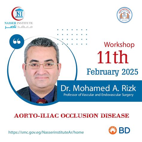 Aorto-iliac Occlusion Disease Workshop, Nasser institute for research ...